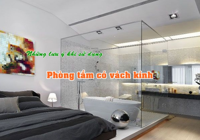 Lưu ý khi sử dụng nhà tắm có vách tắm kính